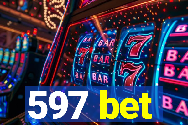 597 bet